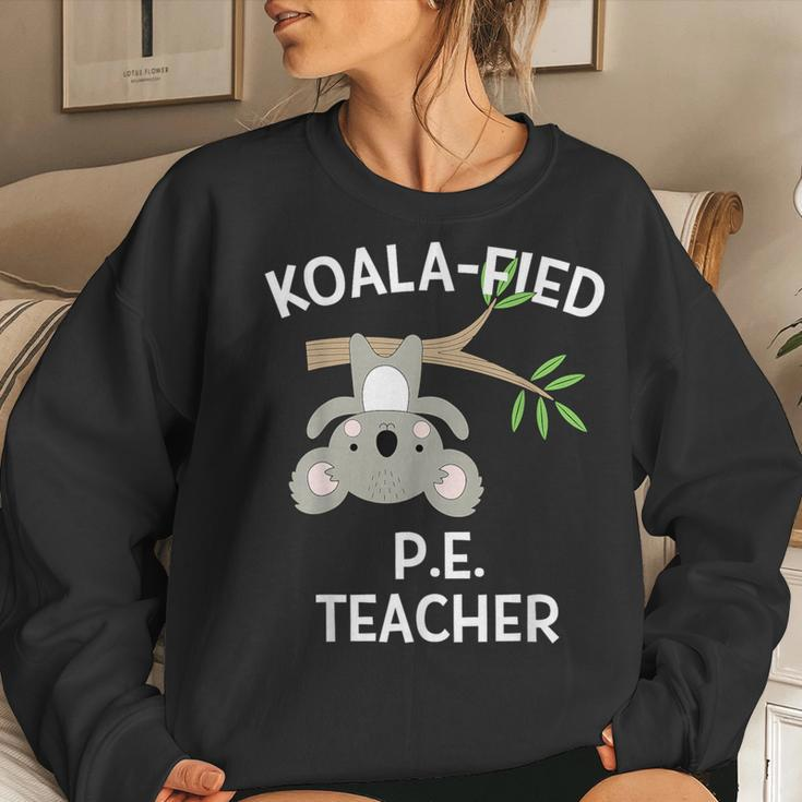 Cute Koala Pe Teacher Pun Gym Women Sweatshirt Gifts for Her