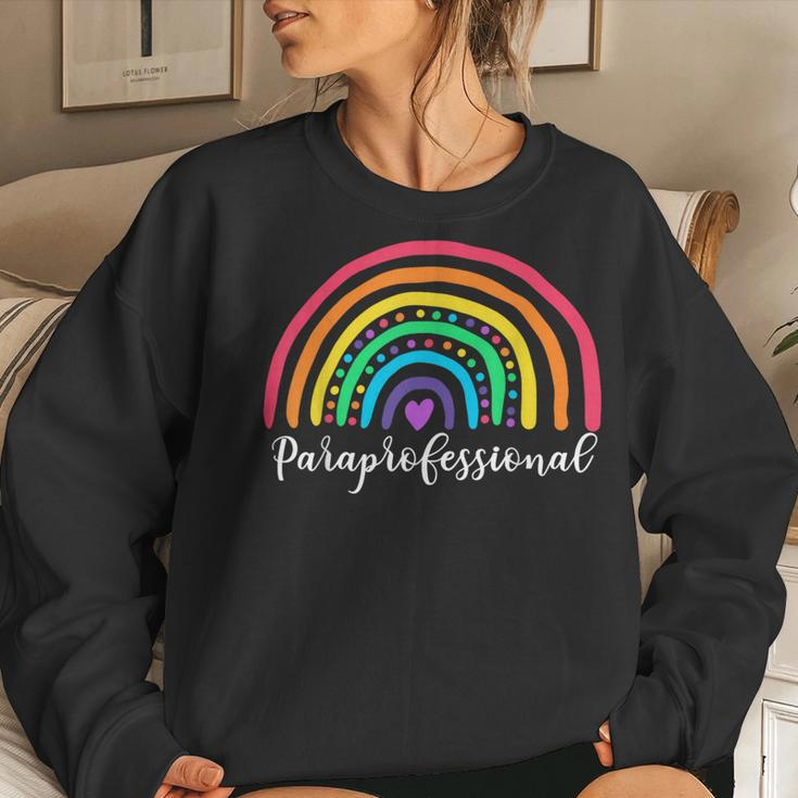Cute Rainbow Paraprofessional Teacher Back To School Women Sweatshirt Gifts for Her