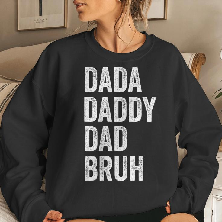 Dada Daddy Dad Bruh Happy Fathers Day Men Women Gifts Kids Women Crewneck Graphic Sweatshirt Gifts for Her
