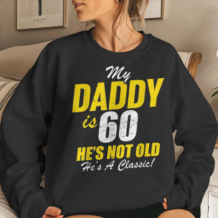 Daddy 60Th Birthday Classic Dad 60 Women Crewneck Graphic Sweatshirt Gifts for Her