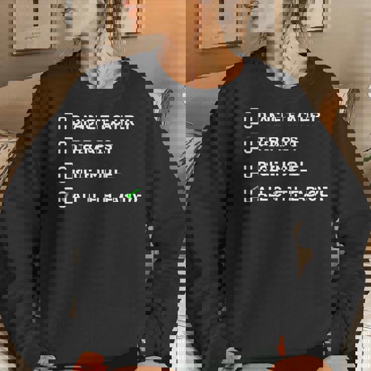 Dance Teacher Therapist Role ModelDance Women Sweatshirt Gifts for Her