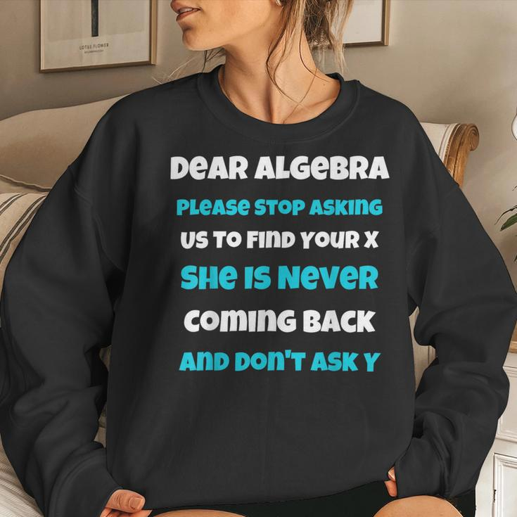 Dear Algebra Funny Sarcastic School Saying For N Women Crewneck Graphic Sweatshirt Gifts for Her