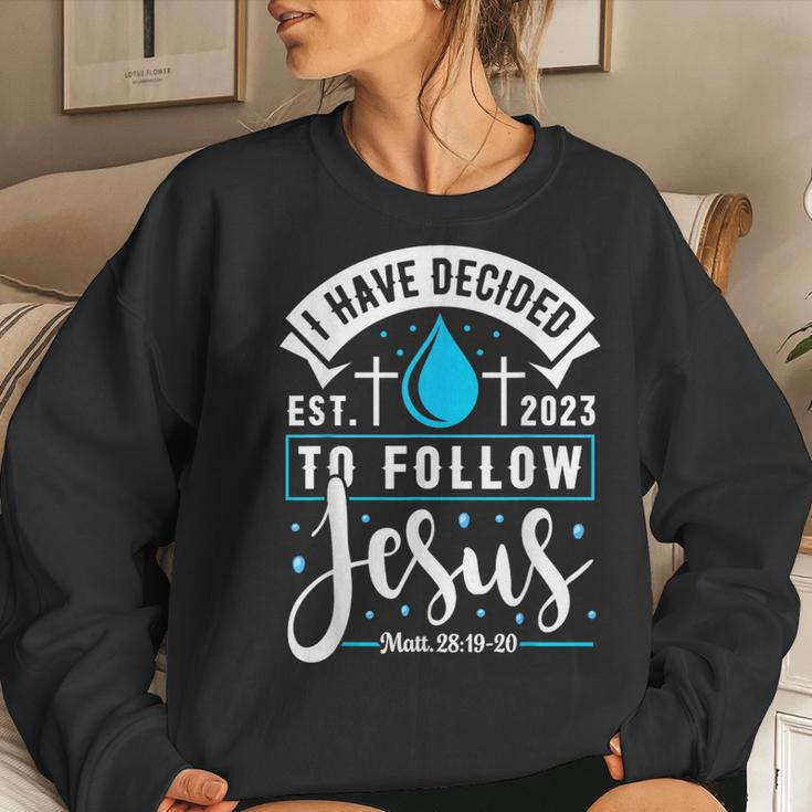 I Have Decided To Follow Jesus 2023 Baptized Baptism Women Sweatshirt Gifts for Her