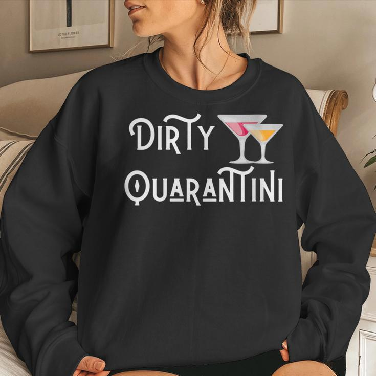 Dirty Quarantini Quarantine Martini Women Sweatshirt Gifts for Her