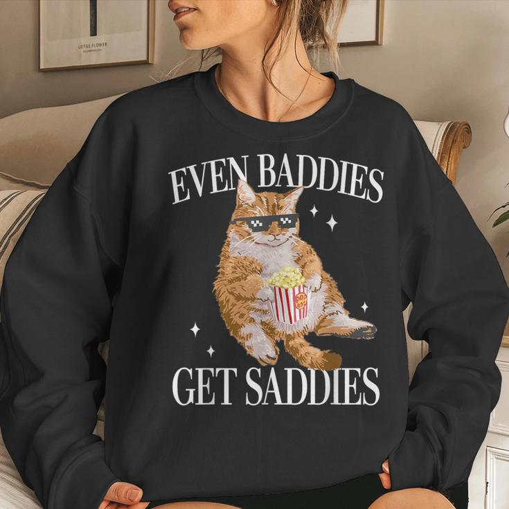 Even Baddies Get Saddies Cat Meme For Women Sweatshirt Gifts for Her