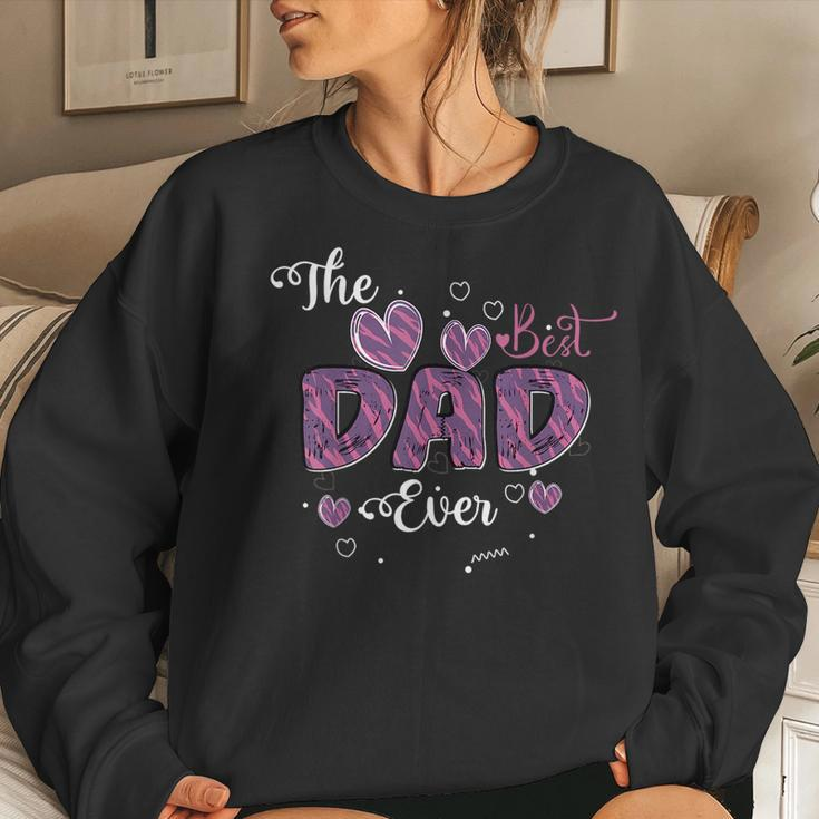 Father Day Best Dad Ever From Daughter Son Mom Kids Women Sweatshirt Gifts for Her