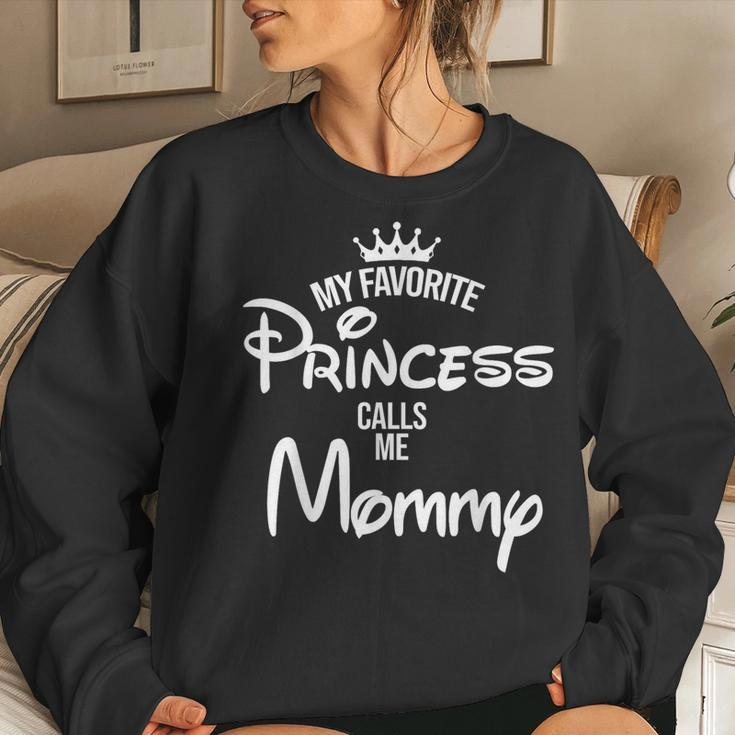 My Favorite Princess Calls Me Mommy Daughter Fathers Day Women Sweatshirt Gifts for Her