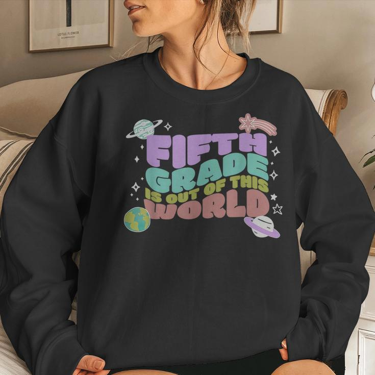 Fifth Grade Is Out Of This World 5Th Grade Outer Space Women Sweatshirt Gifts for Her