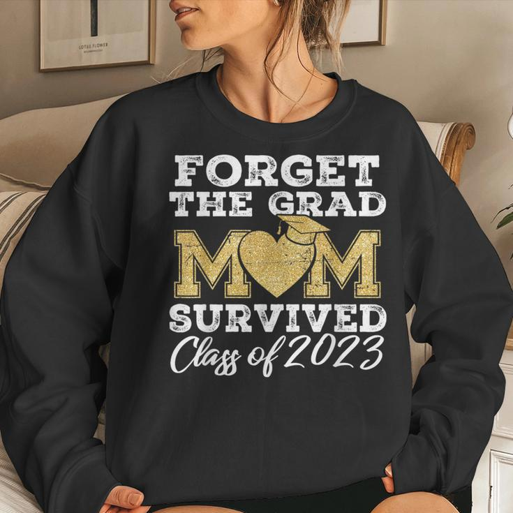 Forget The Grad Mom Survived Class Of 2023 Senior Graduation Women Sweatshirt Gifts for Her