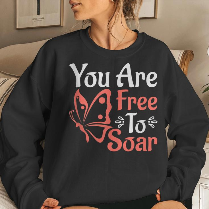 You Are Free To Soar Entomology Butterfly Lovers Quote Women Sweatshirt Gifts for Her