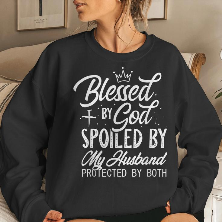 Blessed By God Spoiled By My Husband Protected By Both Women Sweatshirt Gifts for Her