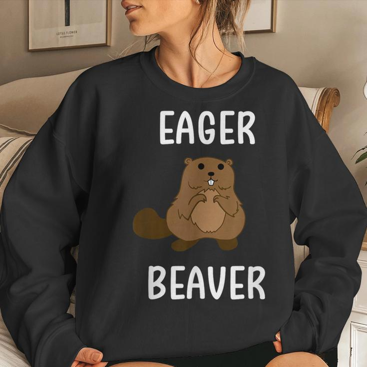 Eager Beaver Sarcastic Pun Joke Women Sweatshirt Gifts for Her