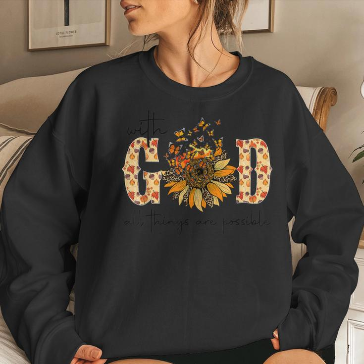 With God All Things Are Possible Christian Fall Thanksgiving Women Sweatshirt Gifts for Her