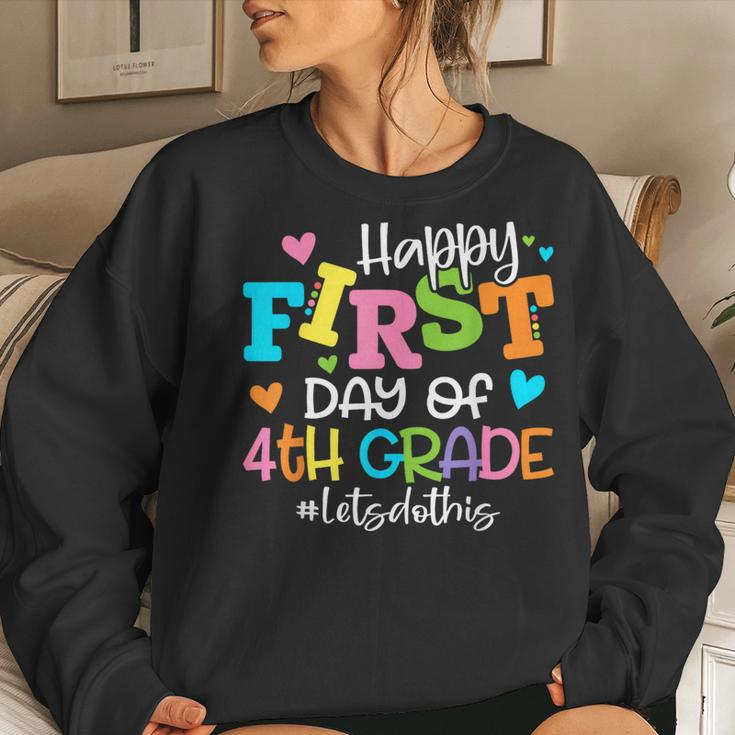 Happy First Day Of 4Th Grade Let's Do This Back To School Women Sweatshirt Gifts for Her