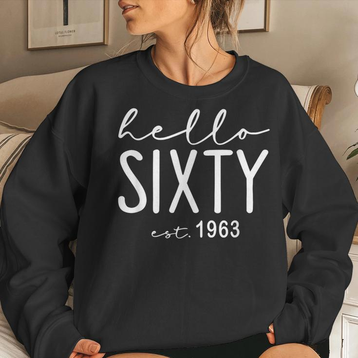 Hello Sixty Est 1963 Hello 60 Heart 60Th Birthday Women Sweatshirt Gifts for Her