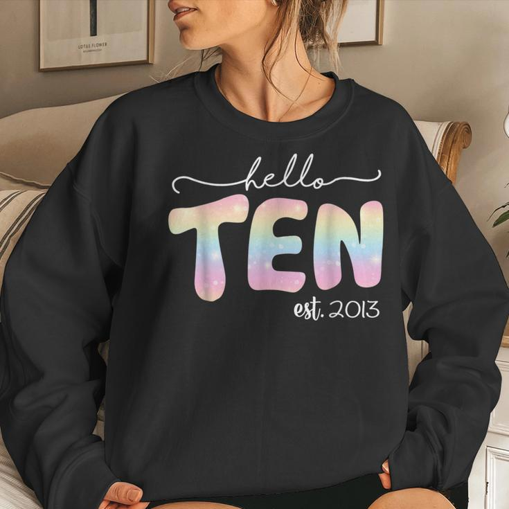 Hello Ten Est 2013 Boys Girls Tie Dye 10Th Birthday Women Sweatshirt Gifts for Her