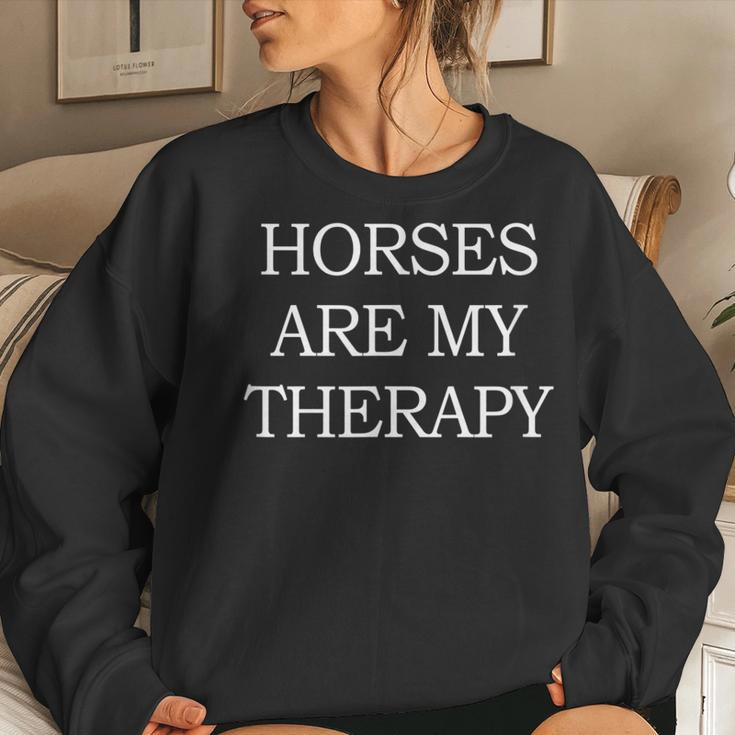 Horses Are My Therapy For Horseback Riding Lovers Women Sweatshirt Gifts for Her