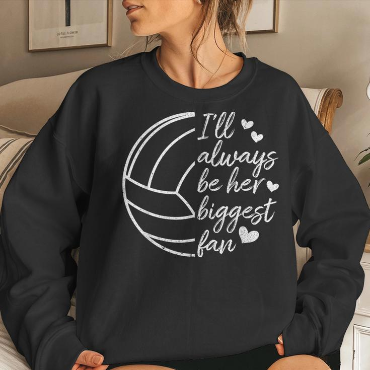 I'll Always Be Her Biggest Fan Volleyball Mom Dad Women Sweatshirt Gifts for Her