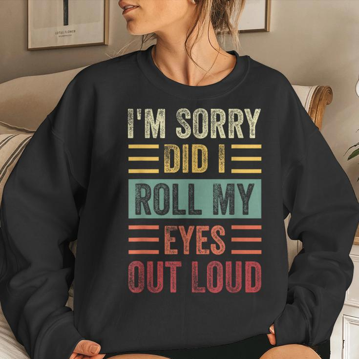 Im Sorry Did I Roll My Eyes Out Loud Funny Sarcastic Retro Women Crewneck Graphic Sweatshirt Gifts for Her