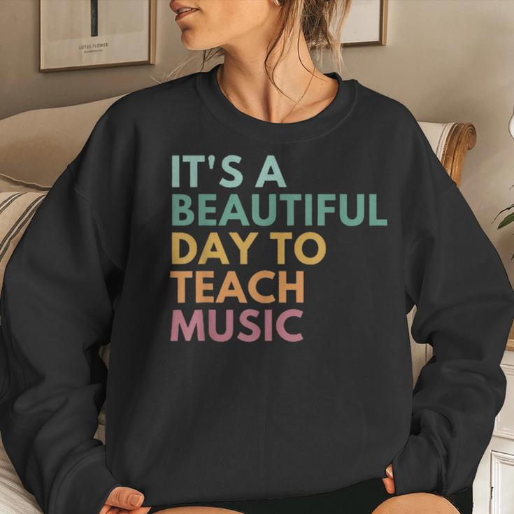 It's A Beautiful Day To Teach Music Teacher Specials Squad Women Sweatshirt Gifts for Her