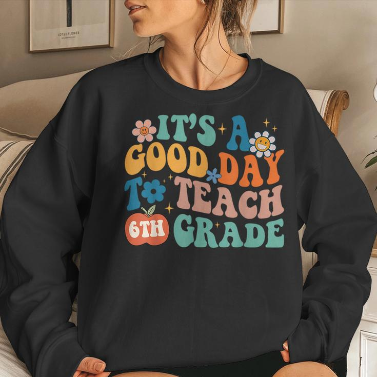 It's A Good Day To Teach 6Th Grade Groovy Vibes Teacher Women Sweatshirt Gifts for Her
