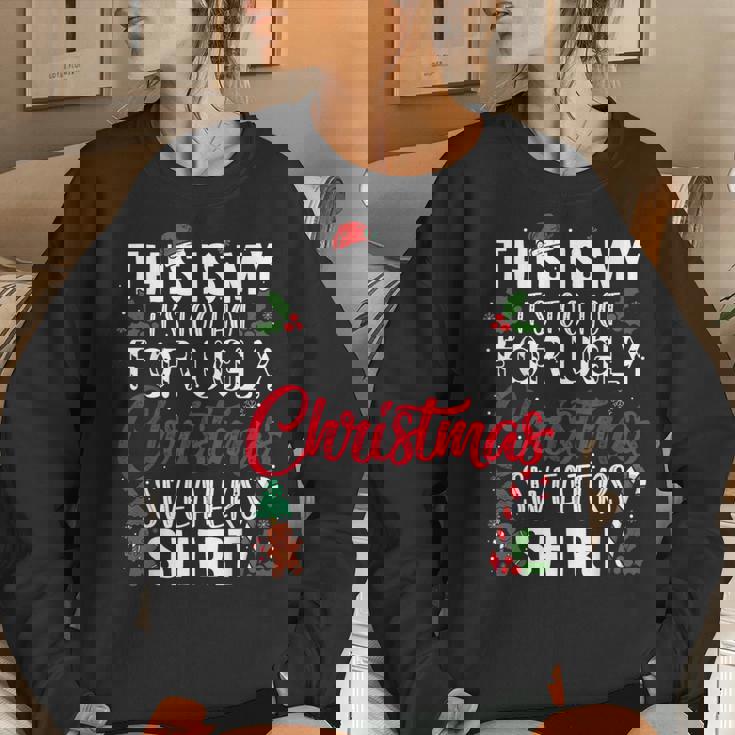 This Is My Its Too Hot For Ugly Christmas Sweaters Women Sweatshirt Gifts for Her