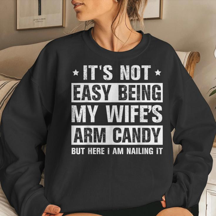 Its Not Easy Being My Wifes Arm Candy Here I Am Nailing It Women Crewneck Graphic Sweatshirt Gifts for Her