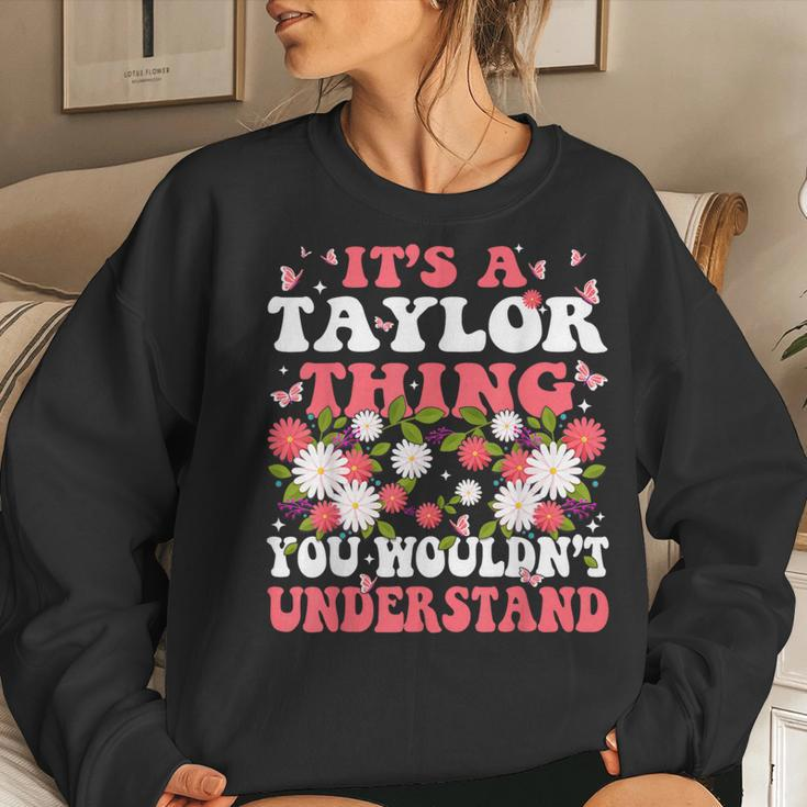 It's A Taylor Thing You Wouldn't Understands Retro Groovy Women Sweatshirt Gifts for Her