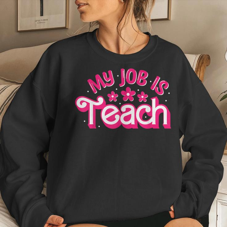 My Job Is Teach Pink Retro Female Teacher Life Women Sweatshirt Gifts for Her