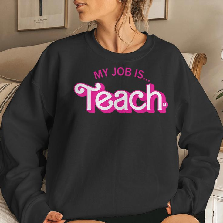 My Job Is Teach Retro Pink Style Supports Teaching Women Sweatshirt Gifts for Her