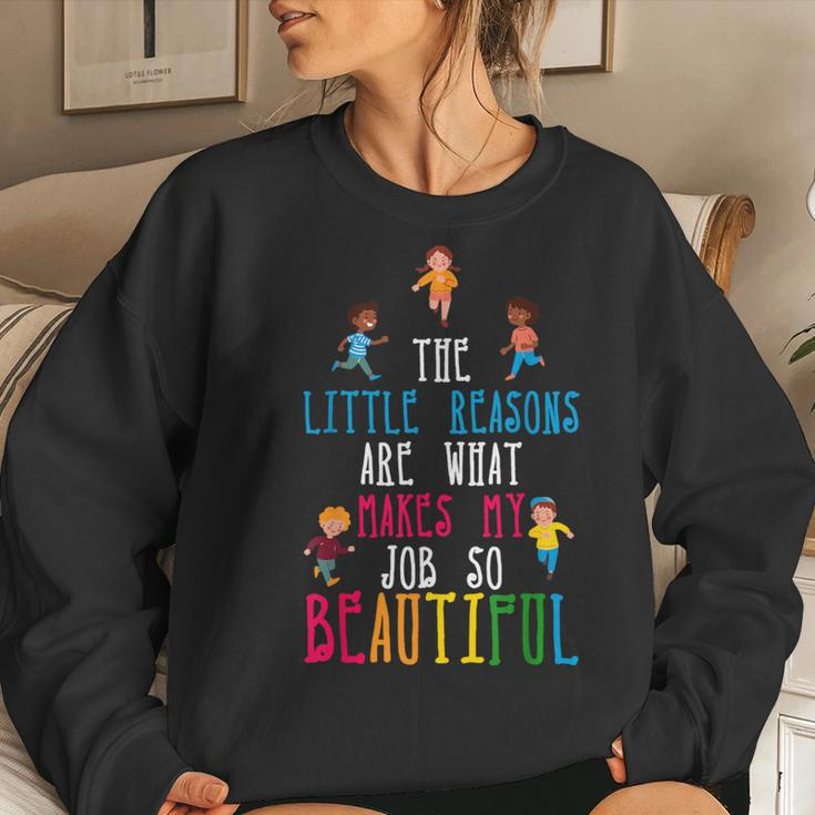 The Little Reasons Makes My Job So Beautiful Daycare Teacher Women Sweatshirt Gifts for Her