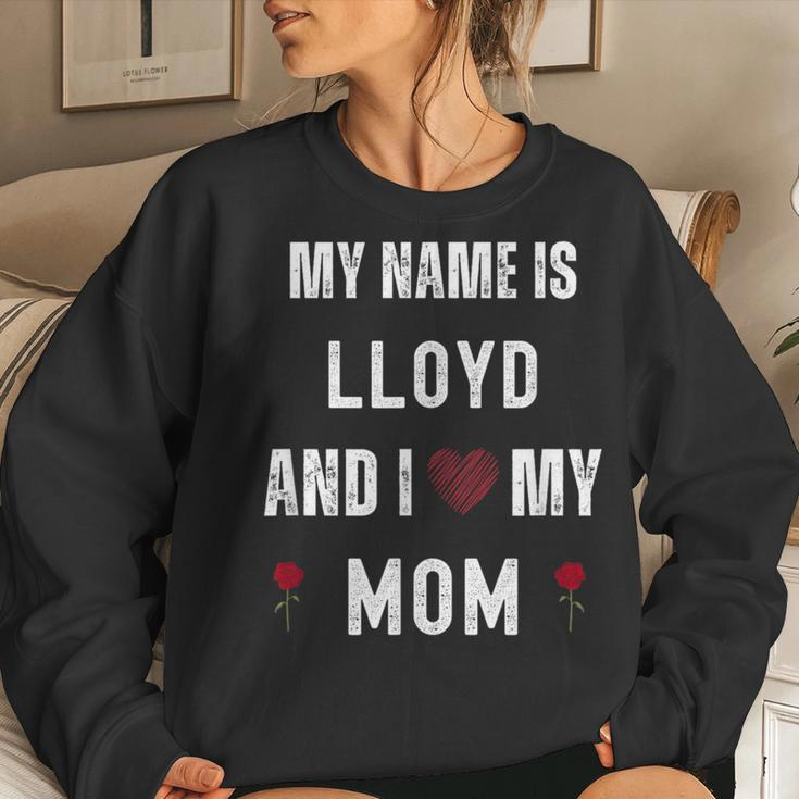 Lloyd I Love My Mom Cute Personal Mother's Day Women Sweatshirt Gifts for Her