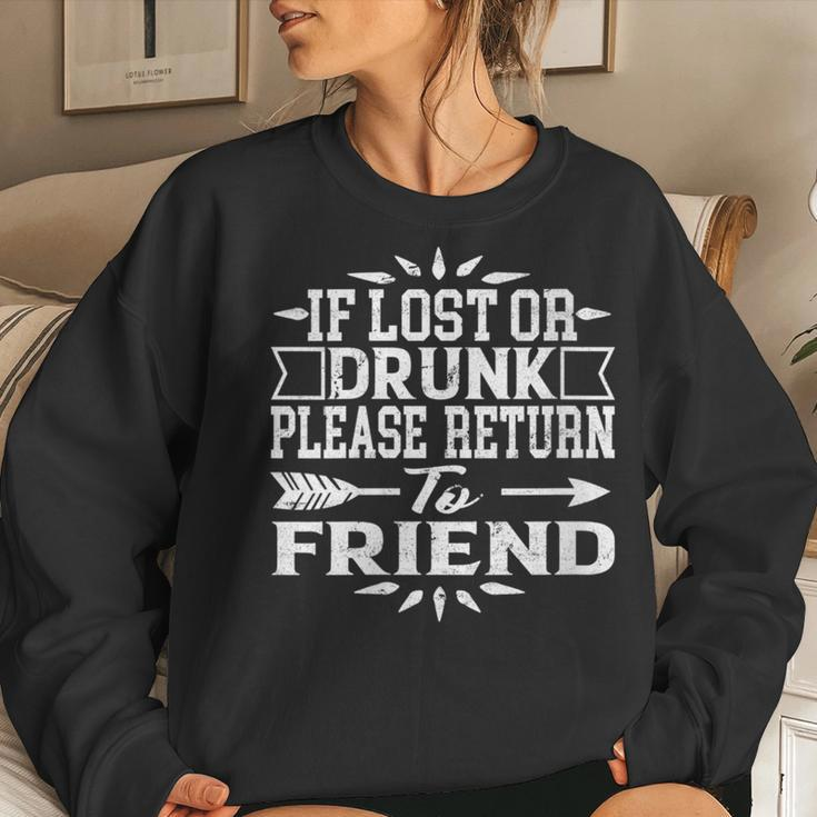 If Lost Or Drunk Please Return To My Friend Women Sweatshirt Gifts for Her