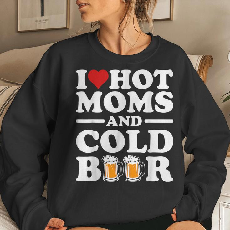 I Love Heart Hot Moms Cold Beer Adult Drinkising Joke Women Sweatshirt Gifts for Her