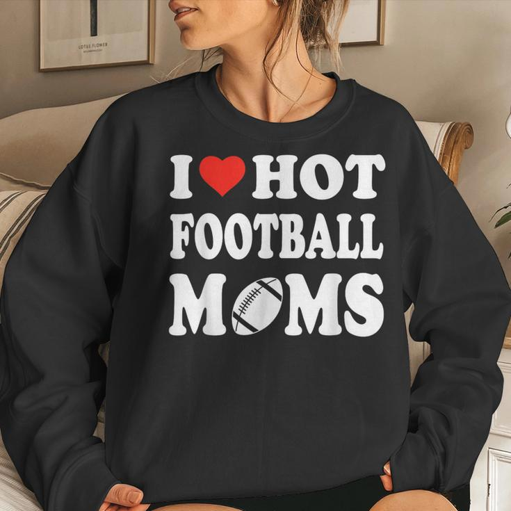 I Love Hot Football Moms Sport Kid Women Sweatshirt Gifts for Her