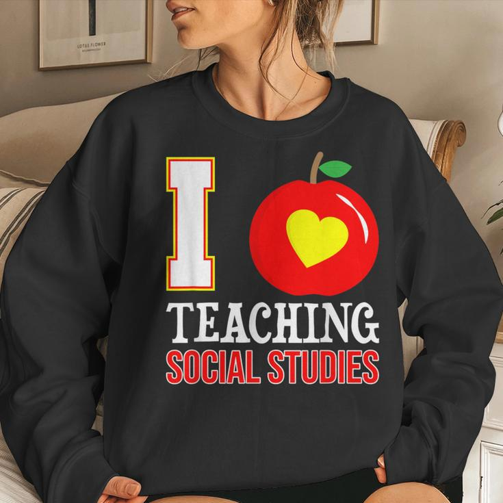 I Love Teaching Social Studies-High School Teacher-Back To Women Sweatshirt Gifts for Her