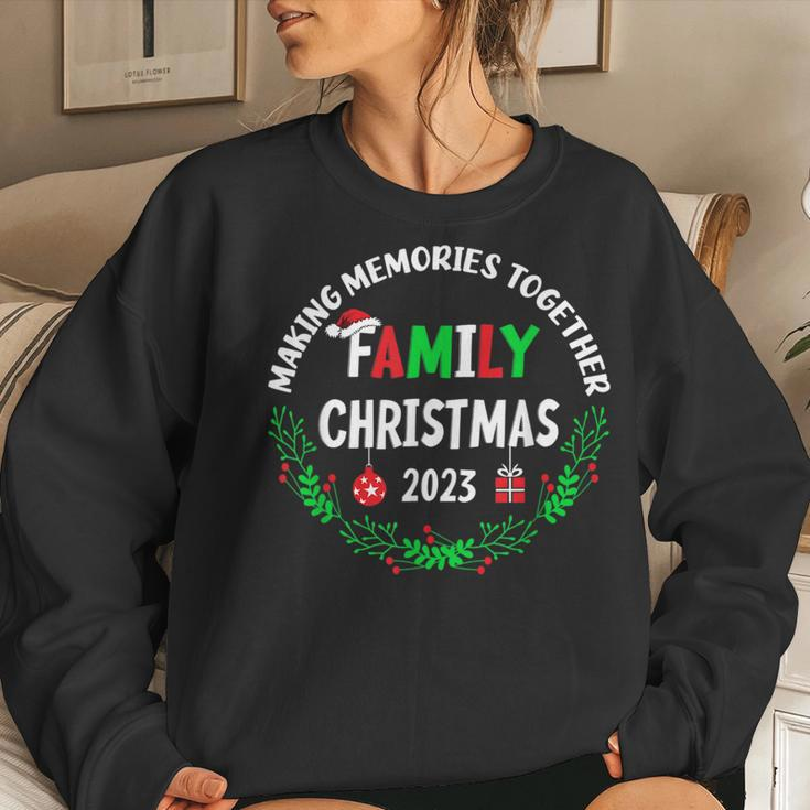Making Memories Together Cute Family Christmas 2023 Women Sweatshirt Gifts for Her