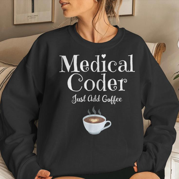 Medical Coder Just Add Coffee Quote Women Sweatshirt Gifts for Her