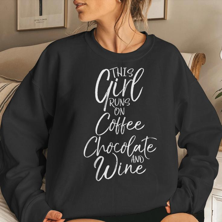 Mom Saying This Girl Runs On Coffee Chocolate And Wine For Mom Women Sweatshirt Gifts for Her