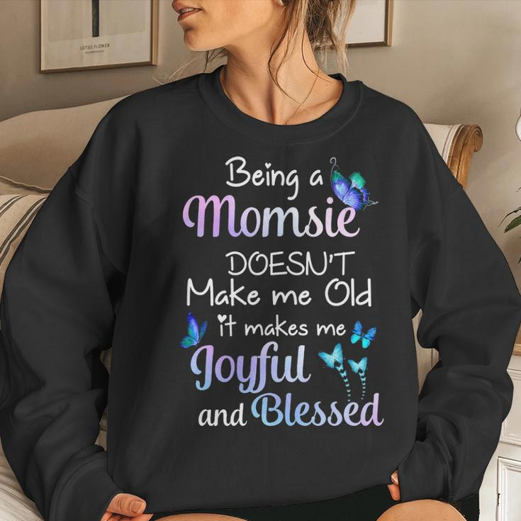 Momsie Grandma Gift Being A Momsie Doesnt Make Me Old Women Crewneck Graphic Sweatshirt Gifts for Her