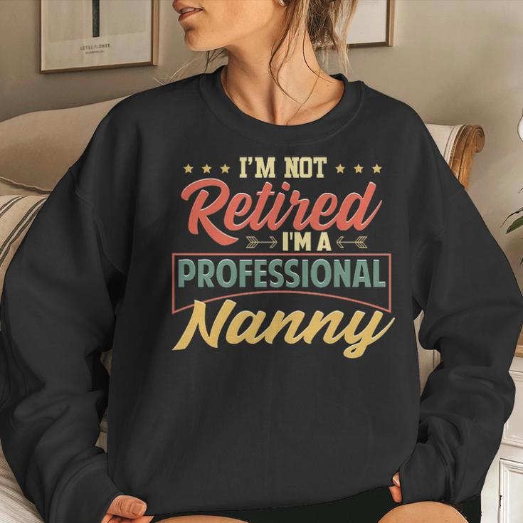 Nanny Grandma Gift Im A Professional Nanny Women Crewneck Graphic Sweatshirt Gifts for Her