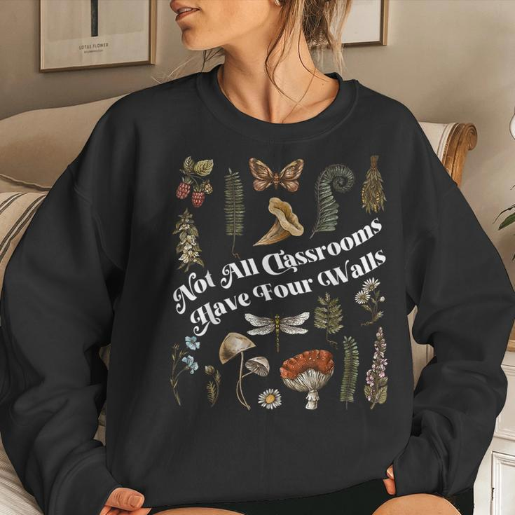 Nature Not All Classrooms Have Four Walls Homeschool Mom Women Sweatshirt Gifts for Her
