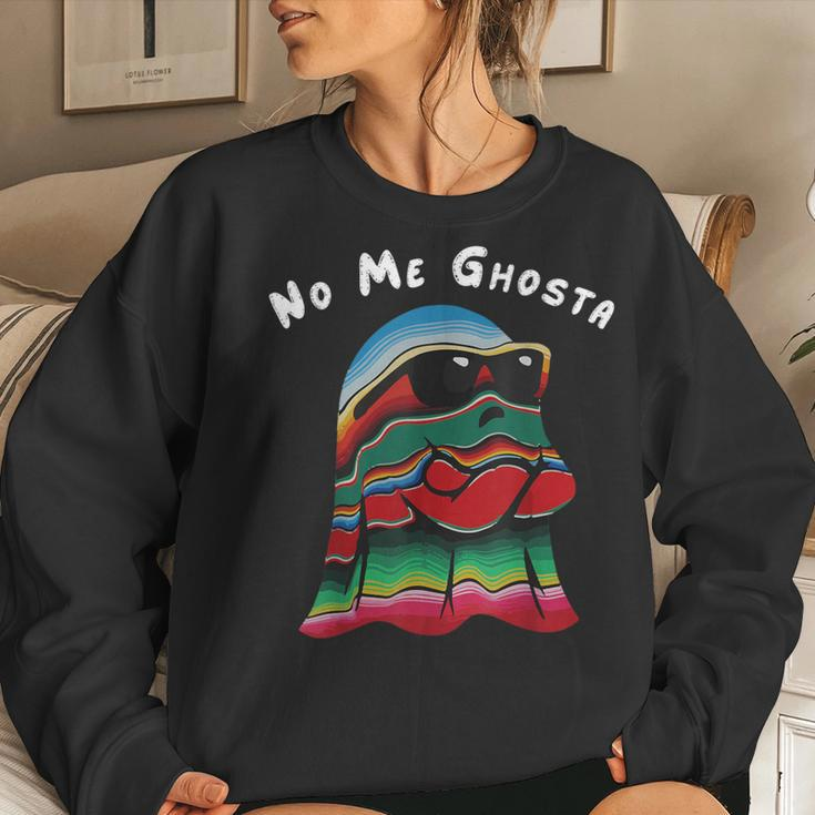 No Me Ghosta Mexican Halloween Ghost Party Women Sweatshirt Gifts for Her