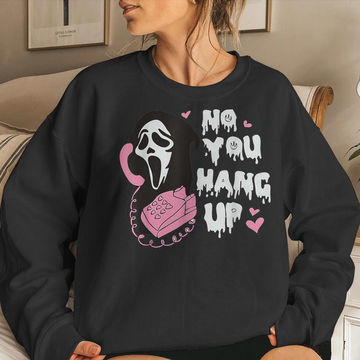 No You Hang Up First Ghost Halloween Women Sweatshirt Gifts for Her