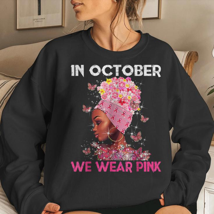 In October We Wear Pink Black Girl Breast Cancer Women Sweatshirt Gifts for Her