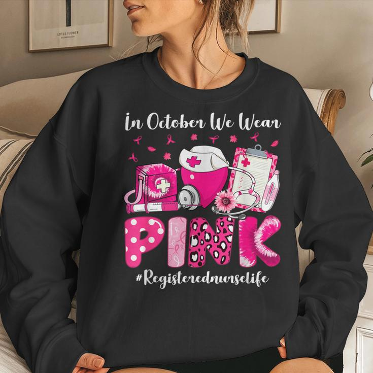 In October We Wear Pink Registered Nurse Life Breast Cancer Women Sweatshirt Gifts for Her