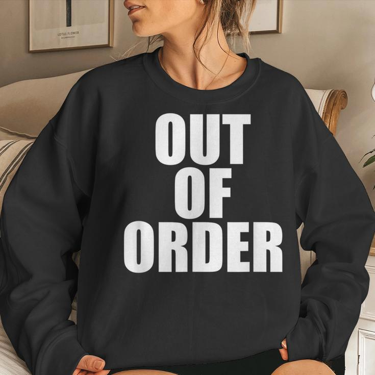 Out Of Order Dysfunctional Sarcastic Quote Women Sweatshirt Gifts for Her