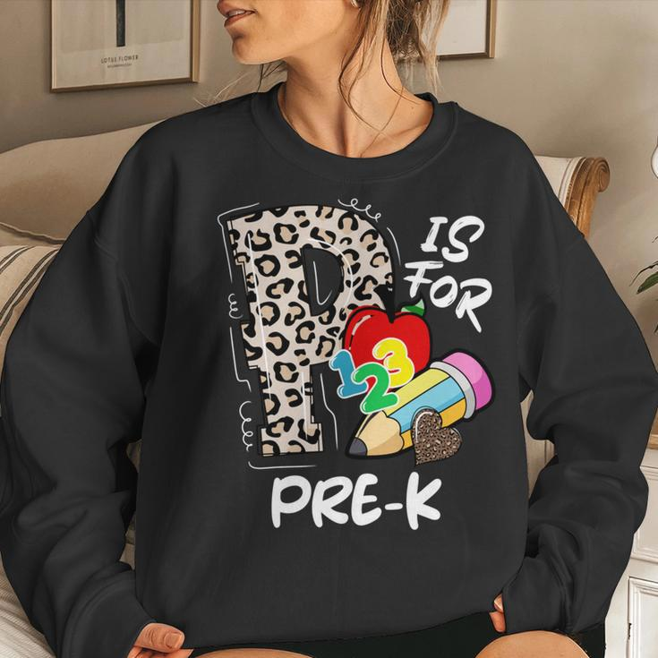 P Is For Pre-K Leopard Teacher Happy First Day Of School Women Sweatshirt Gifts for Her
