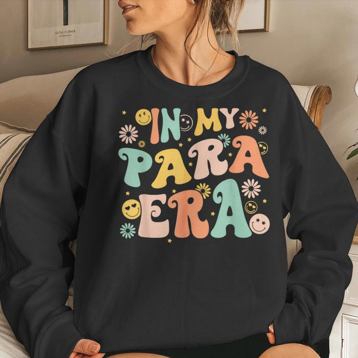 In My Para Era Vintage Groovy Paraprofessional Paraeducator Women Sweatshirt Gifts for Her