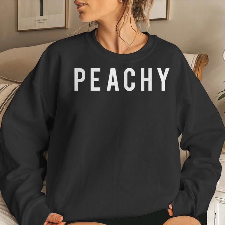 Peachy Cute Girls Quote Slogan Women Sweatshirt Gifts for Her